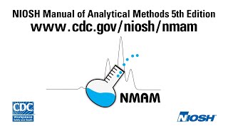 Introduction to the NIOSH Manual of Analytical Methods Fifth edition [upl. by Eneloj]