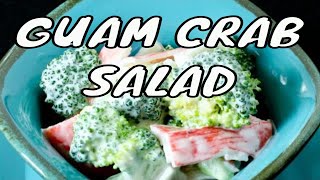 Guam Recipes  CRAB AND BROCCOLI Salad  Guam Food [upl. by Eocsor]