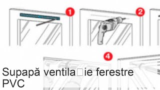 Supapă de admisie a aerului pentru ferestre din plastic instalare moduri de ventilație [upl. by Toth]