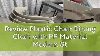 Review Plastic Chair Dining Chair with PP Material Modern Style Elegant Chair with Comfort Arm Rest [upl. by Okoyik787]