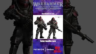 Legions Imperialis – What Makes the Solar Auxilia the Best Human Soldiers Around horusheresy [upl. by Marston]