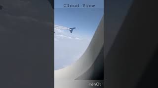 Cloudview Cloud View from Flight ✈️inshot [upl. by Aniala325]