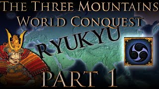 EU4 135 The Three Mountains World ConquestRyuku Part 1 Acquiring Mexico [upl. by Ynaffit]