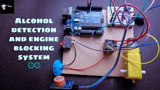 Alcohol detection and engine locking system using Arduino Uno and MQ3 sensor [upl. by Dorisa]