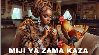 MIJI YA ZAMA KAZA  HUSBAND TURNS TO CHICKEN AFRICAN FOLKTALES TATSUNIYAN HAUSA  AREWA STORYTIME [upl. by Guttery]