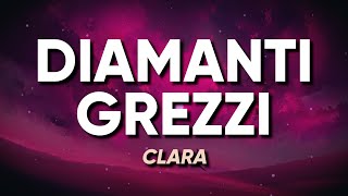 Clara  DIAMANTI GREZZI Sanremo 2024  TestoLyrics [upl. by Fedak]