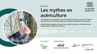 La Station acéricole  Épisode 4  Les mythes en acériculture [upl. by Ylloh]