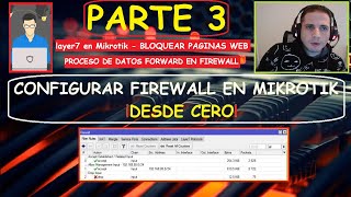 FIREWALL EN MIKROTIK DESDE CERO➡️ 3 PROCESAMIENTO DE DATOS amp LAYER7 DROP mikrotik layer [upl. by Aihsi]