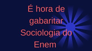 Gabaritando Sociologia e Filosofia do Enem [upl. by Aniger]