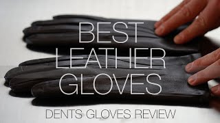 The Only Leather Gloves You Need Dents Gloves Unboxing amp Review [upl. by Rutan]