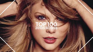 top 100 songs from the 2010s [upl. by Enelam26]