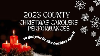 2023 County Christmas Carolers Performances [upl. by Popper]