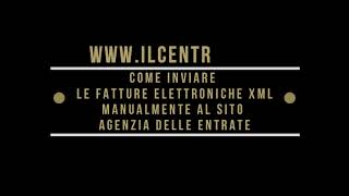 Come inviare le fatture elettroniche xml dal sito dell Agenzia delle Entrate [upl. by Yme]