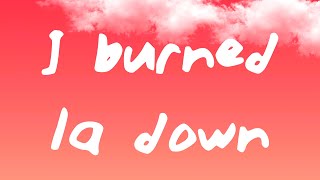 Noah Cyrus  I Burned LA Down Lyrics [upl. by Flemming701]