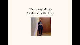 Témoignage syndrome de Gitelman  épisode 10 [upl. by Sille772]