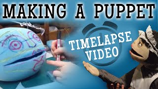 Making a Puppet  Timelapse Video [upl. by Ahseela639]