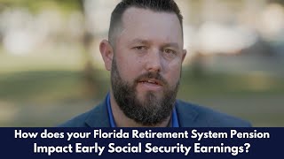 Do FRS Pension Payments Impact Early Social Security  Understanding the Florida Retirement System [upl. by Emor]