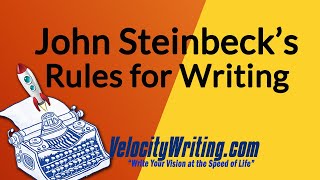 John Steinbeck’s Rules for Writing [upl. by Xed]