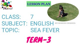 Sea fever Lesson plan 7th English new syllabus term3 My Hobbies Channel [upl. by Ettennal]