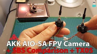 AKK AIOSA FPV Camera  SBS Comparison With TX05 [upl. by Stoneman]