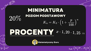 Procenty  zadania maturalne  matura podstawowa z matematyki  MiniMatura [upl. by Latoniah]