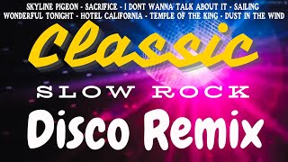 Classic Slow Rock Nonstop Disco Remix [upl. by Aihsatal]