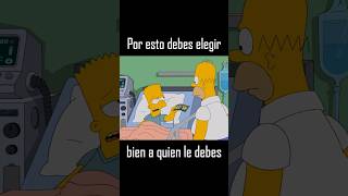 Elige bien a quien le debes  Los Simpson [upl. by Ingeberg115]