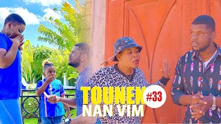 TOUNEN NAN VIM EPISODE 33ENJOY NOU [upl. by Llertnov]