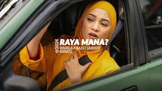 Nabila Razali  Raya Mana Azriff Remix [upl. by Dercy]