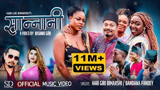 Sannani  Hari Giri Bimarshi • Bandana Pandey • Bishnu Giri Africa • New Nepali Lok Song 2080 [upl. by Valerio]