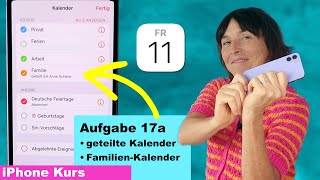 Aufgabe 17a Eigene Kalender erstellen und Kalender mit anderen teilen iPhone Kurs für Anfänger [upl. by Ereveneug]