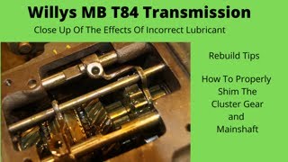 Willys MB T84 Transmission Destroyed By Using The Wrong Lube [upl. by Llerraj]