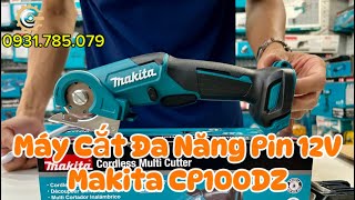 Máy CắtCưa Đĩa Đa Năng Pin 12V Makita CP100DZ Cordless Multi Cutter Công Cụ Máy Móc [upl. by Marciano]