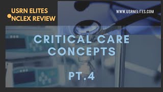 CRITICAL CARE CONCEPTS PT 4 [upl. by Dieterich]