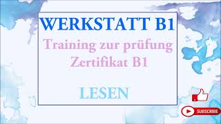 WERKSTATT B1 Training zur prüfung Zertifikat B1 Lesen B1 Modelltest 6 mit Lösungen [upl. by Orsola]