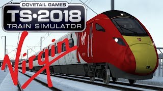 Train Simulator 2018  Class 801 Virgin [upl. by Munro374]