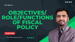 ObjectivesRoleFunctions of Fiscal Policy [upl. by Cato130]