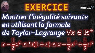 🔴MATHSCLIC EXERCICE  FORMULE DE TAYLORLAGRANGE POUR ÉTABLIR UNE INÉGALITÉ [upl. by Cailean172]