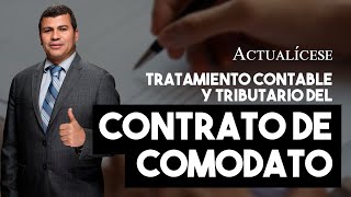 Reconocimiento contable y tributario del contrato de comodato [upl. by Yaya874]