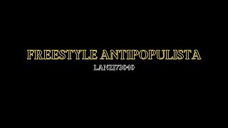 Lanzi 73040  Freestyle Antipopulista Video Illustrativo [upl. by Kimon]