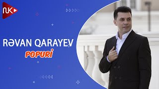 Revan Qarayev  Popuri Official Audio [upl. by Manon95]