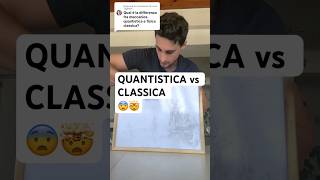 fisica QUANTISTICA vs CLASSICA stem shorts scienza fisica divulgazione perte [upl. by Jerusalem]