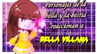 personajes de la bella y la bestia reaccionan a bella villana [upl. by Razaele]