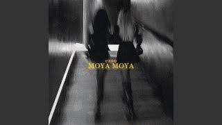 Moya Moya [upl. by Divine]