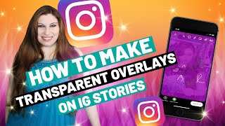 How To Add Transparent Overlays To Instagram Stories  Instagram Hacks 2021 [upl. by Garnes136]