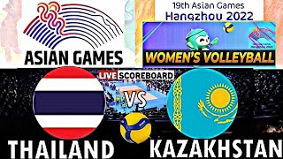 THAILAND vs KAZAKHSTAN  ASIAN GAMES 2023 WOMENS VOLLEYBALL Live Score [upl. by Ziom]