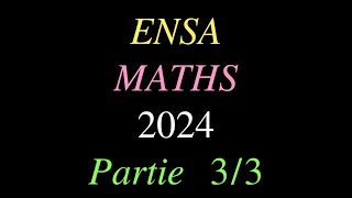 Correction maths partie 33 concours ENSA 2024 [upl. by Jat]