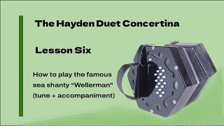 The Hayden Duet Concertina  Lesson 6  Wellerman [upl. by Lengel]