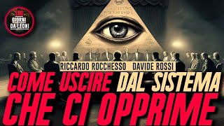 Come USCIRE dal SISTEMA che ci OPPRIME  Davide Rossi amp Riccardo Rocchesso [upl. by Quint]