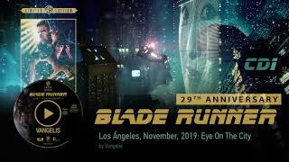 Vangelis Blade Runner Soundtrack CD1  Los Ángeles November 2019 Eye On The City [upl. by Ymmit]